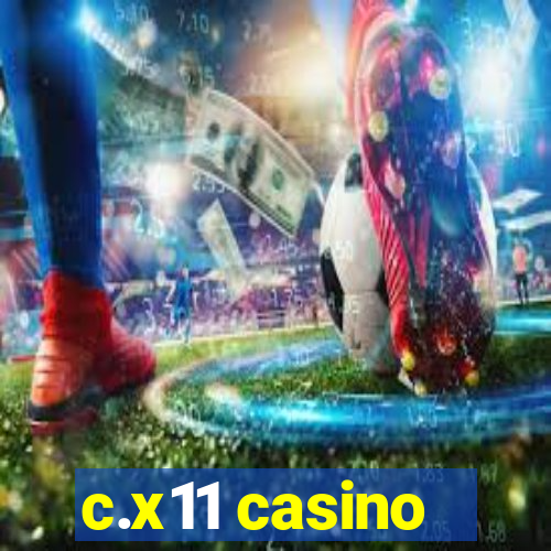 c.x11 casino